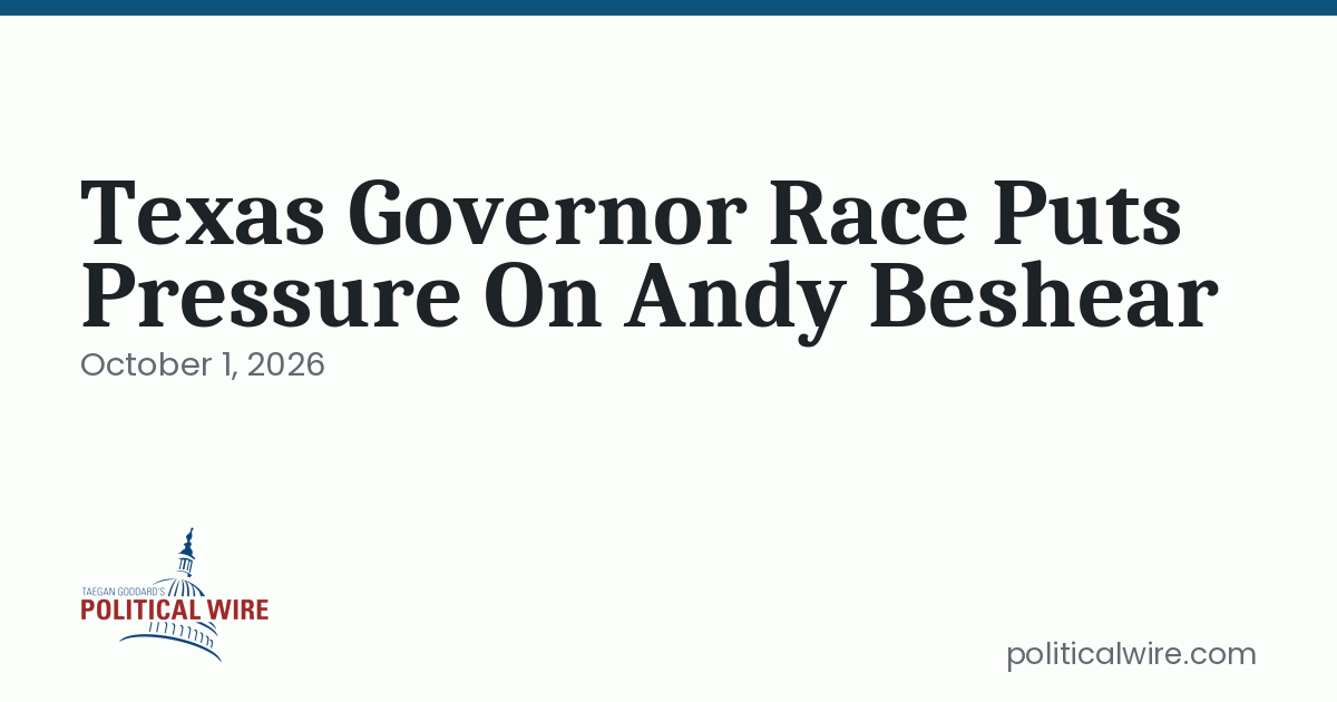 Texas Governor Race Puts Pressure On Andy Beshear