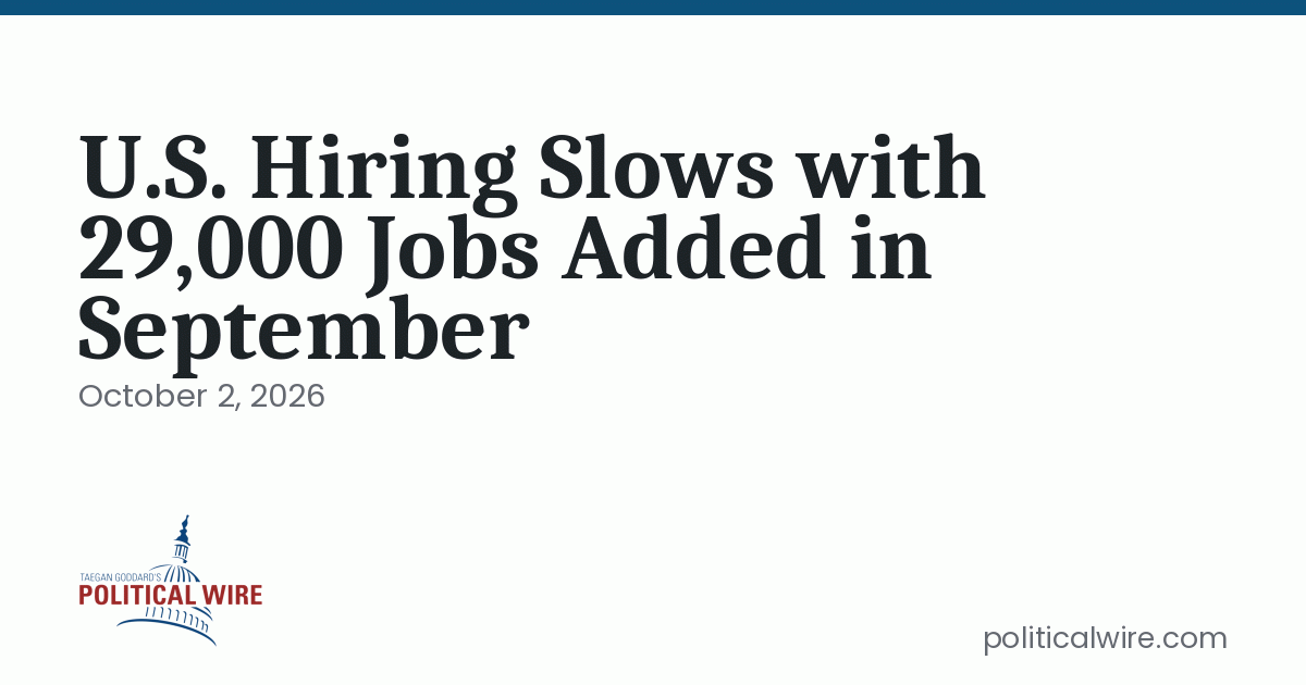 U.S. Hiring Slows with 29,000 Jobs Added in September