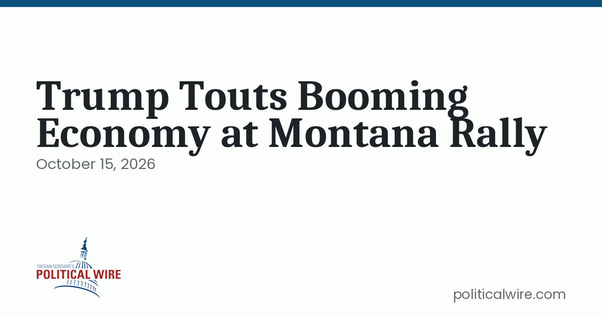 Trump Oregon Rally Trump Touts Booming Economy at Montana Rally